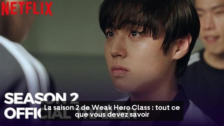 La saison 2 de Weak Hero Class : tout ce que vous devez savoir