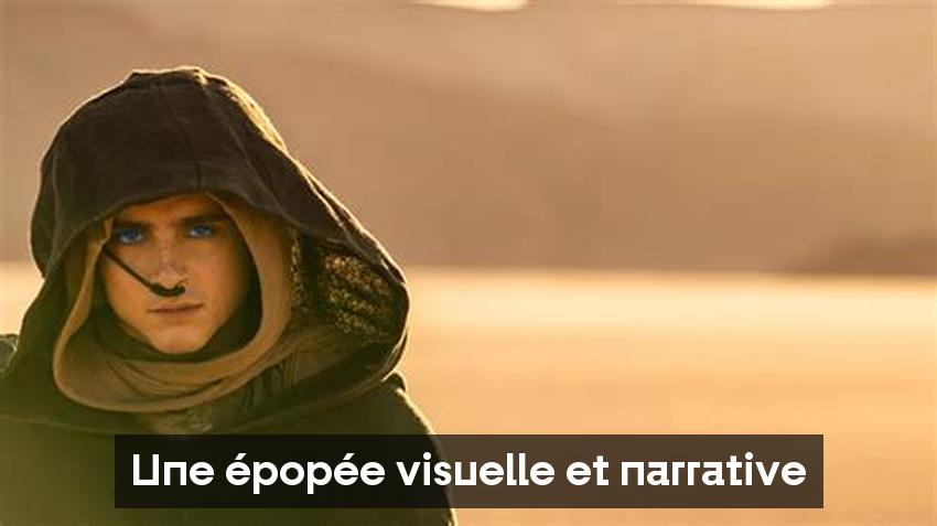 Une épopée visuelle et narrative