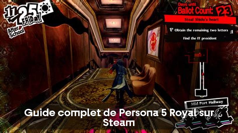 Guide complet de Persona 5 Royal sur Steam