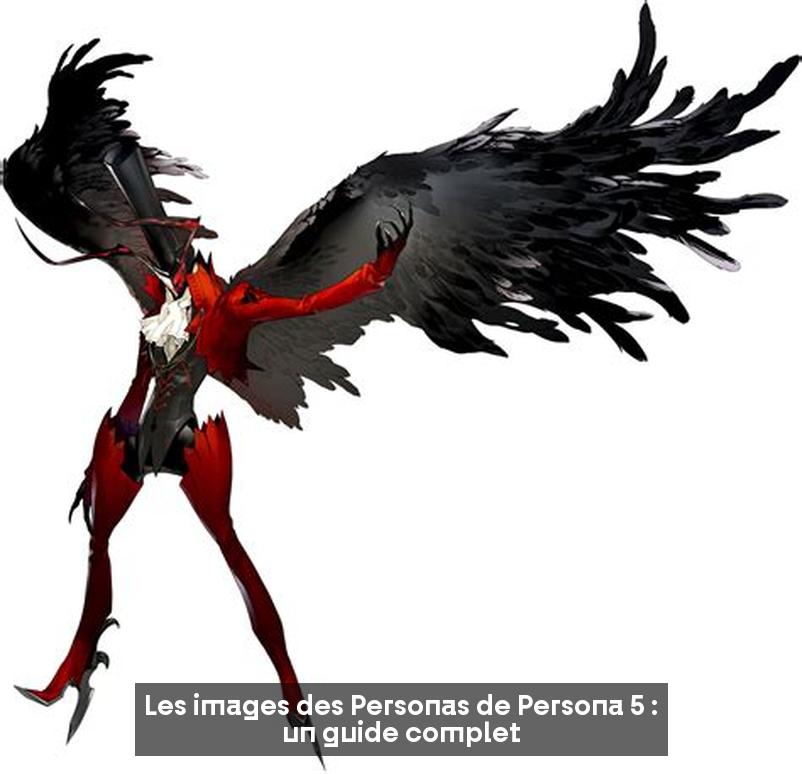 Les images des Personas de Persona 5 : un guide complet