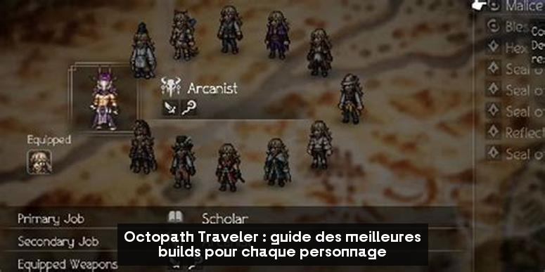 Octopath Traveler : guide des meilleures builds pour chaque personnage