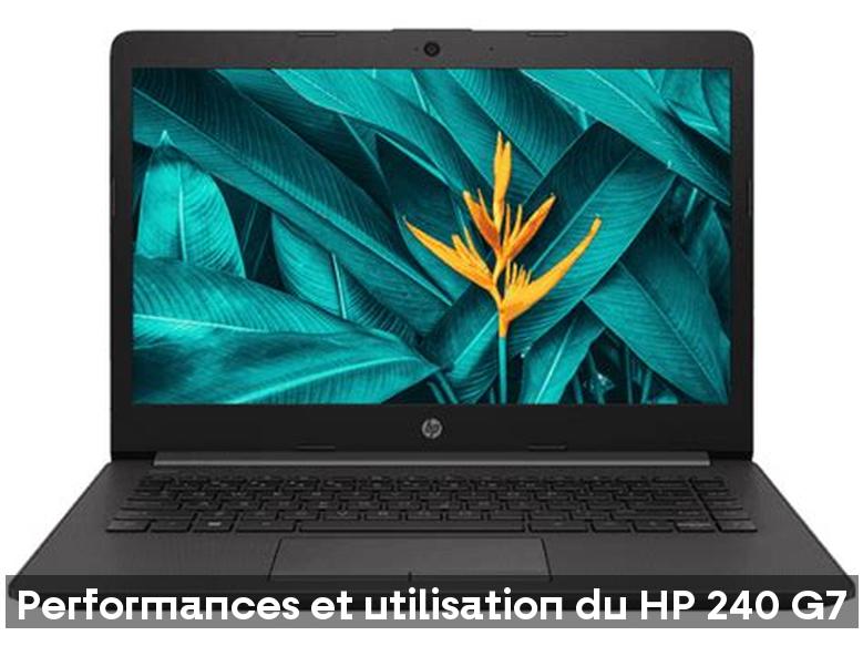 Performances et utilisation du HP 240 G7