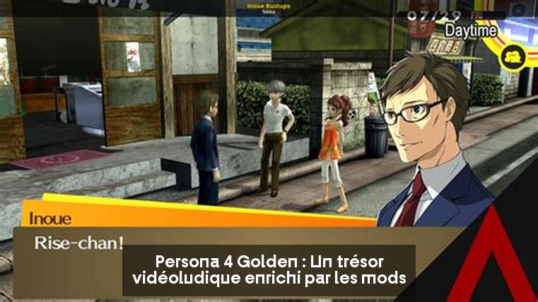 Persona 4 Golden : Un trésor vidéoludique enrichi par les mods
