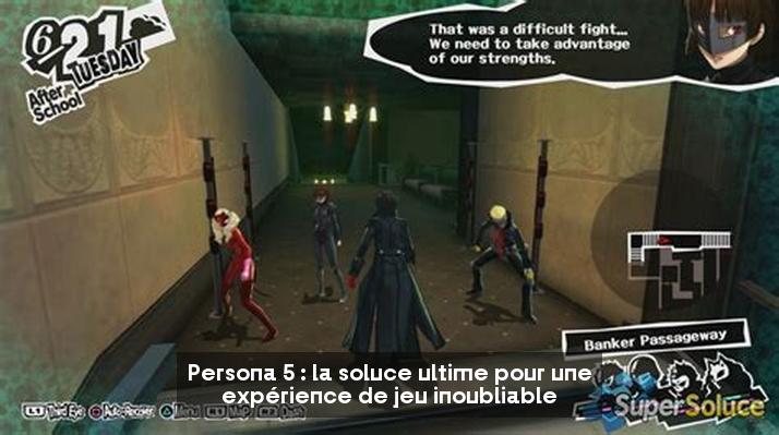 Persona 5 : la soluce ultime pour une expérience de jeu inoubliable