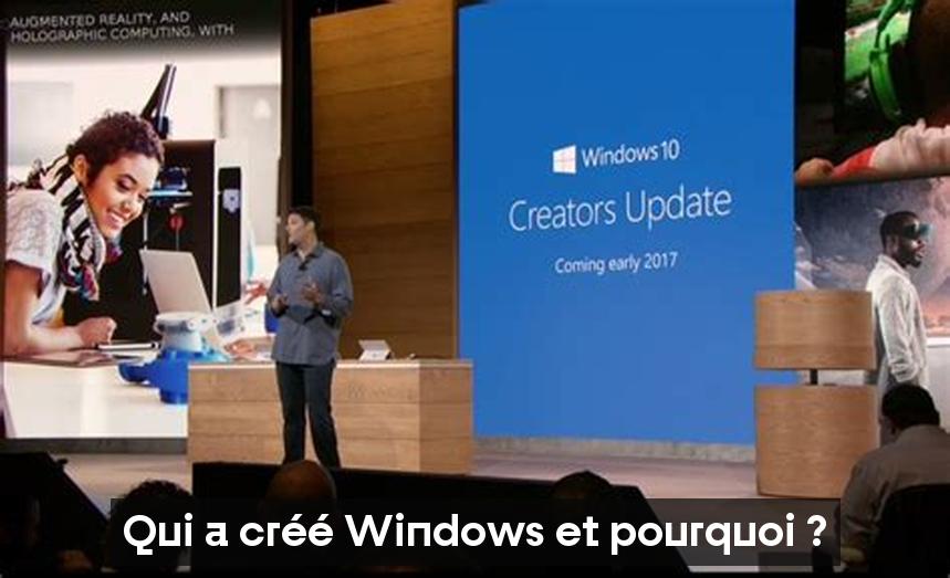 Qui a créé Windows et pourquoi ?