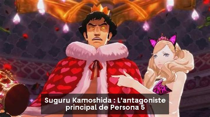 Suguru Kamoshida : L'antagoniste principal de Persona 5